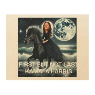 10"x8" Wood Wall Art FIRST BUT NOT LAST KAMALA