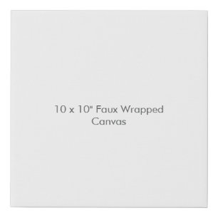 10 x 10" Faux Wrapped Canvas