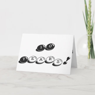 10 year anniversary, big, black and white text. card