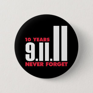 10 Year Anniversary September 11th Button