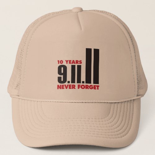 10 Year Anniversary September 11th Hat