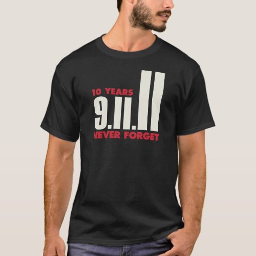 10 Year Anniversary September 11th Shirt