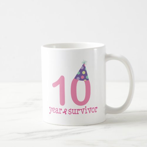 10 Year Breast Cancer Survivor Coffee Mug