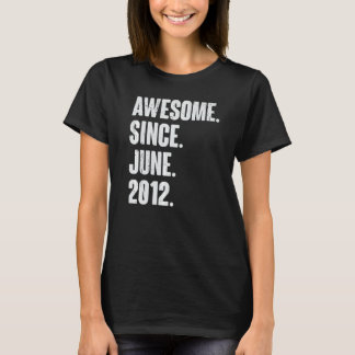 10 Year Old  10th Birthday  Awesome Since June 201 T-Shirt