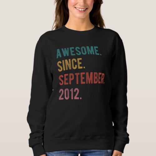 10 Year Old 10th Birthday  Awesome Since September Sweatshirt