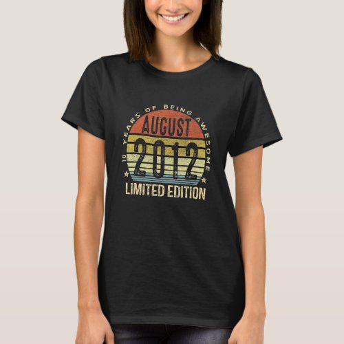 10 Year Old Awesome Since August 2012  10th Birthd T_Shirt