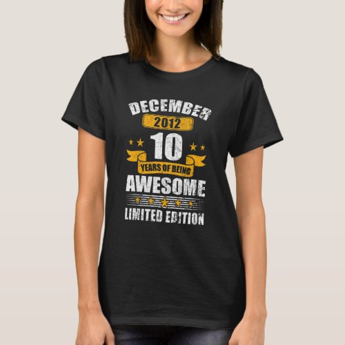 10 Year Old   Awesome Since December 2012 10th Bir T_Shirt