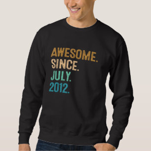 10 Year Old Awesome Since July 2012 10th Birthday Sweatshirt