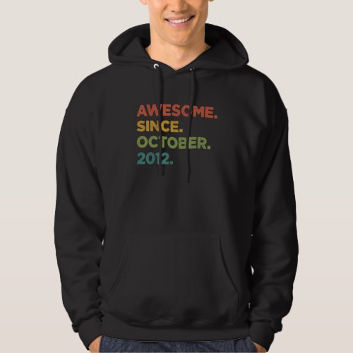 10 Year Old  Awesome Since October 2012 10th Birth Hoodie