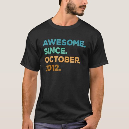 10 Year Old  Awesome Since October 2012 10th Birth T_Shirt