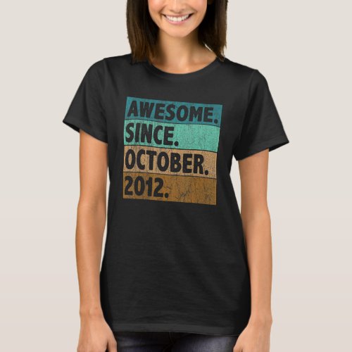 10 Year Old  Awesome Since October 2012 10th Birth T_Shirt