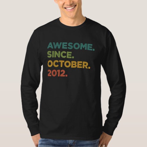 10 Year Old  Awesome Since October 2012 10th Birth T_Shirt