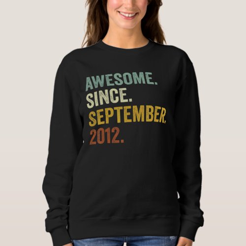 10 Year Old  Awesome Since September 2012 10th Bda Sweatshirt