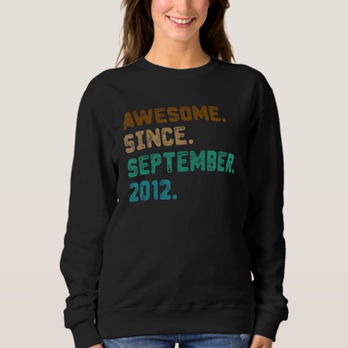 10 Year Old  Awesome Since September 2012 10th Bir Sweatshirt
