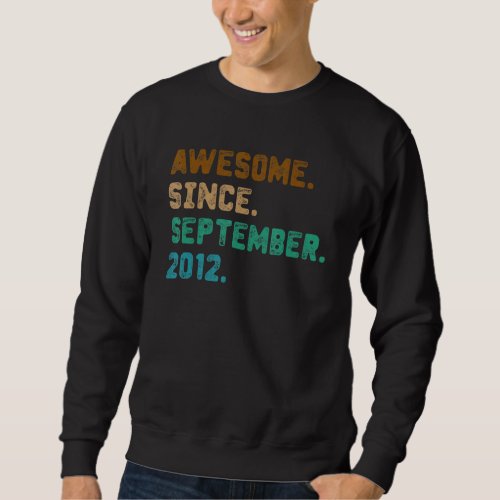 10 Year Old  Awesome Since September 2012 10th Bir Sweatshirt