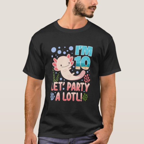 10 Year Old Axolotl 10Th Birthday Cute Animal Pets T_Shirt