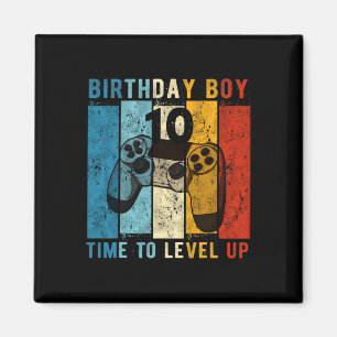 10 Year Old Birthday Boy 10 Time To Level Up 10th Magnet