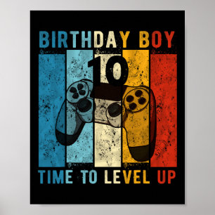 10 Year Old Birthday Boy 10 Time To Level Up 10th Poster