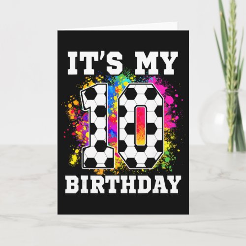 10 Year Old Birthday Soccer Themed It's My 10th Bi Card