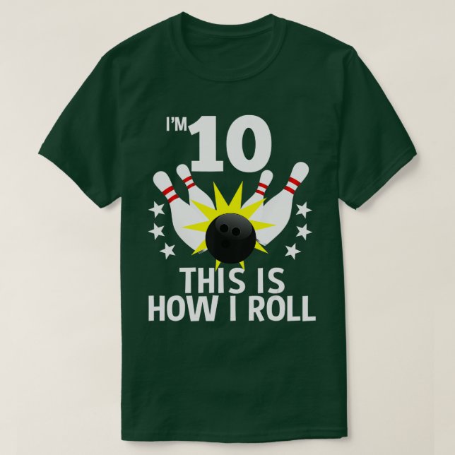10 Year Old Bowling Birthday Party  How Roll 10th  T-Shirt (Design Front)