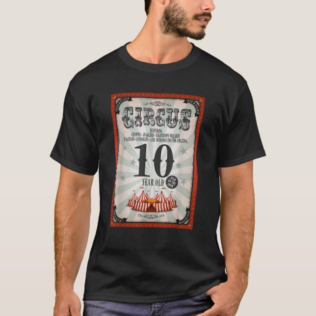 10 Year Old Circus Birthday Party 10th Carnival Fa T-Shirt (Front)