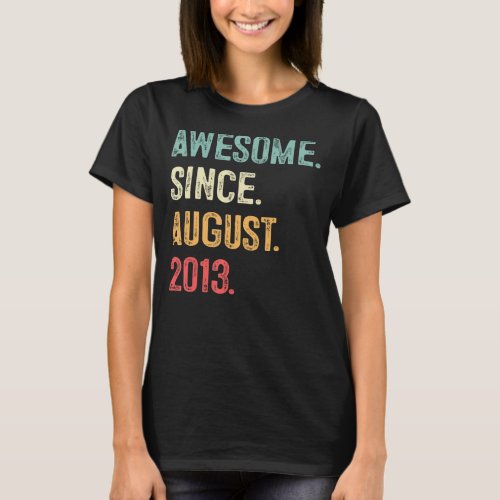 10 Year Old Gift Awesome Since August 2013 10th Bi T_Shirt