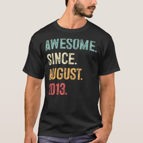 10 Year Old Gift Awesome Since August 2013 10th Bi T_Shirt