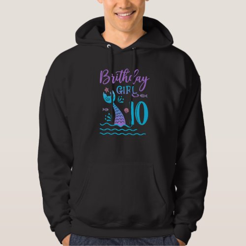 10 Year Old Gift Mermaid tail 10th Birthday Girl D Hoodie