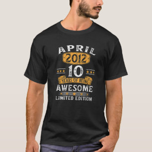 10 Year Old Gifts April 2012 Limited Edition 10Th T-Shirt
