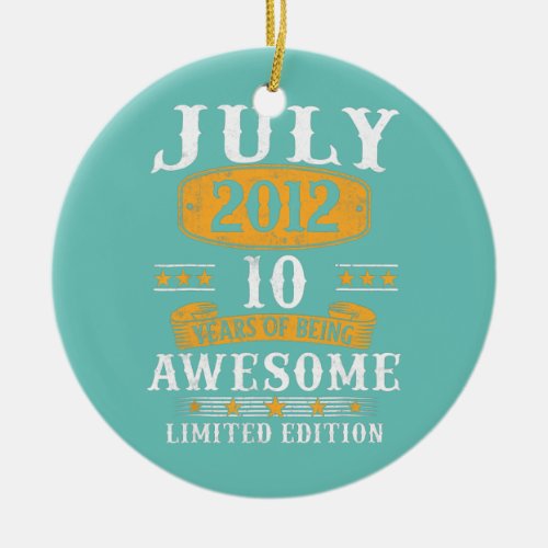 10 Year Old Gifts Vintage July 2012 10th Birthday Ceramic Ornament