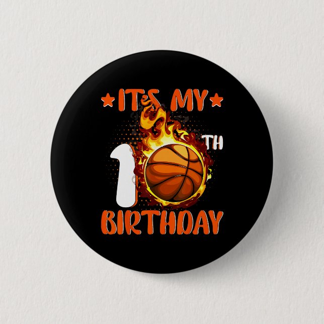 10 Year Old It's My 10th Birthday Basketball  Button (Front)