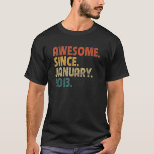 10 Year Old Legend Since January 2013 10th Birthd T-Shirt