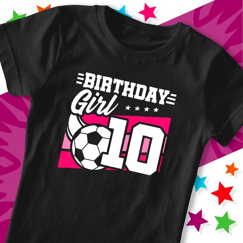 10 Year Old Soccer Football 10th Birthday Girl T_Shirt