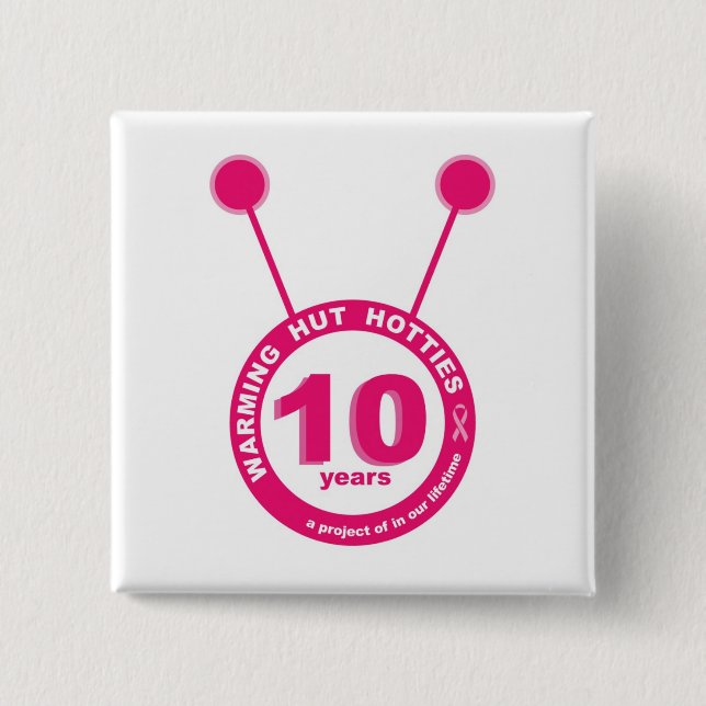 10 Year - Warming Hut Hotties Button (Front)