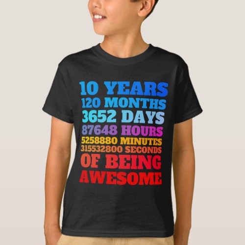  10 Years 120 Months Birthday Of Being Awesome T_Shirt