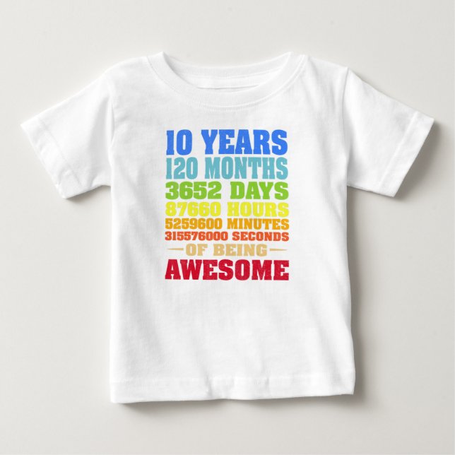 10 Years 120 Months Of Being Awesome 10th Birthday Baby T-Shirt (Front)