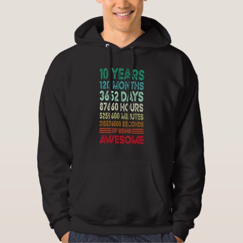 10 Years 120 Months Of Being Awesome 10th Birthday Hoodie