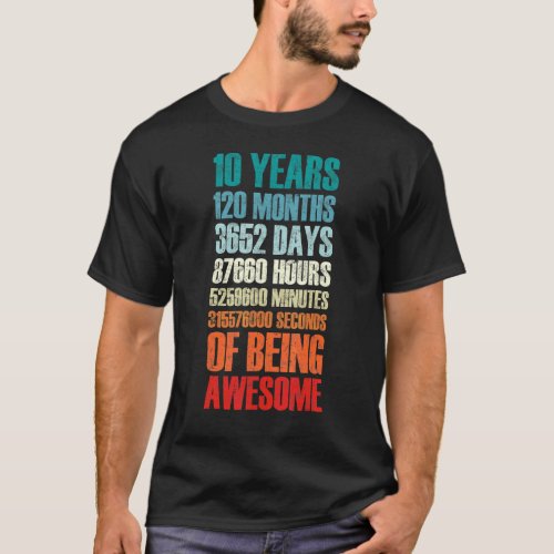 10 Years 120 Months Of Being Awesome 10th Birthday T_Shirt