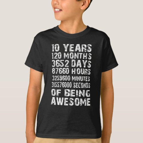 10 Years 120 Months Of Being Awesome 10th Birthday T_Shirt