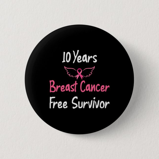 10 Years Breast Cancer Free Pink Breast Cancer Sur Button (Front)