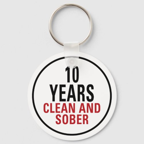10 Years Clean and Sober Keychain