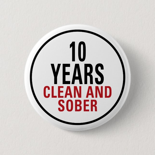 10 Years Clean and Sober Pinback Button (Front)