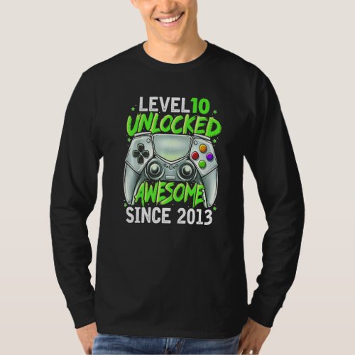 10 Years Level 10 Unlocked Awesome Since 2013 10th T_Shirt