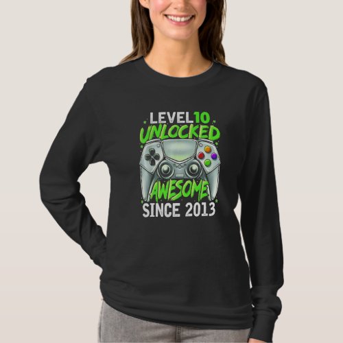 10 Years Level 10 Unlocked Awesome Since 2013 10th T_Shirt