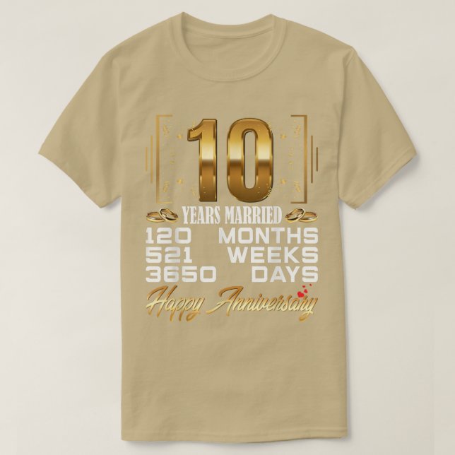 10 Years Married  Funny 10th Wedding Anniversary  T-Shirt (Design Front)