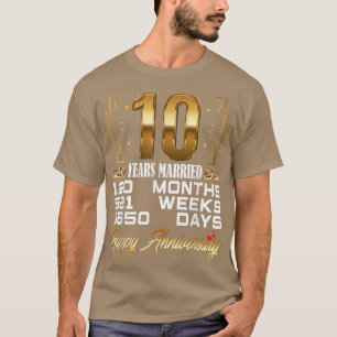10 Years Married Funny 10th Wedding Anniversary T-Shirt