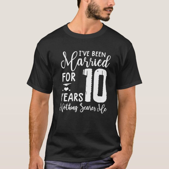 10 Years Married  Funny Couple 10Th Anniversary T-Shirt (Front)