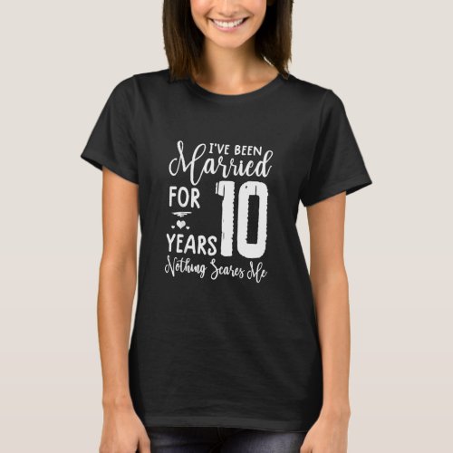 10 Years Married Funny Couple 10th Anniversary Tee