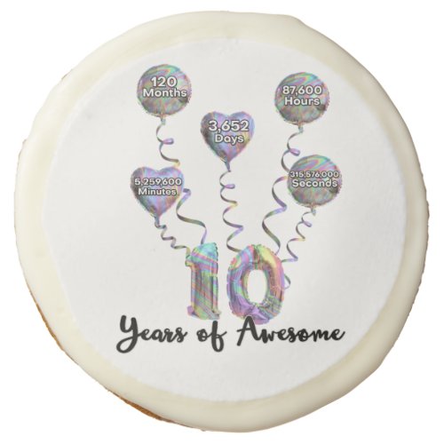 10 Years of Awesome Double Digit  Sugar Cookie