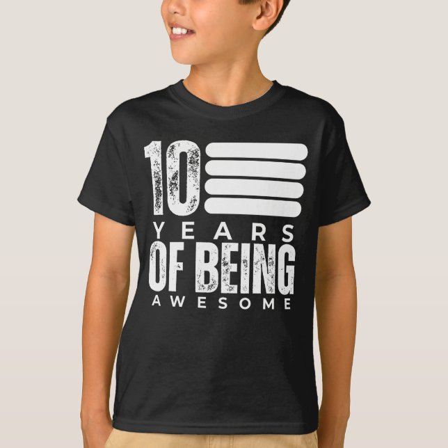 10 Years Of Being Awesome 10th Birthday T-Shirt (Front)